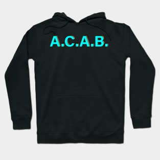 All Cops Are Bastards #ACAB Hoodie